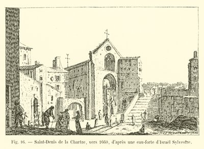 Saint-Denis de la Chartre, um 1660, nach einer Radierung von Israël Silvestre von French School