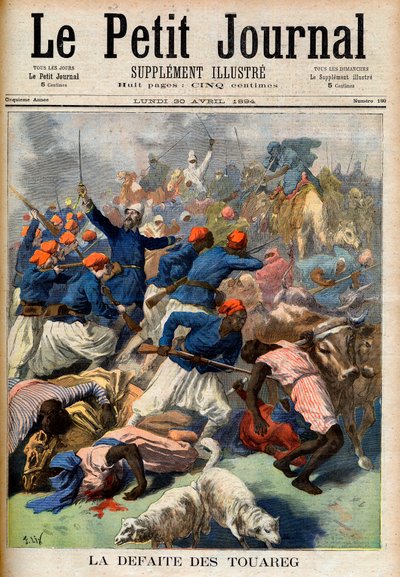 Die Niederlage der Tuareg. Französische Kolonialtruppen unter dem Kommando von Oberstleutnant Joseph Joffre (1852-1931) - Die Niederlage der Tuareg. Illustration für Le Petit Journal, 30. April 1894 (Gravur). von French School