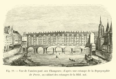 Ansicht der alten Pont aux Changeurs; nach einem Stich aus der Topographie von Paris, im Kabinett der Stiche der Nationalbibliothek von French School