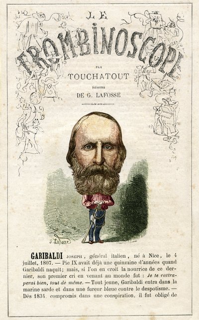 Giuseppe GARIBALDI (1807-1882) - Illustration aus "Le Trombinoscope", einem satirischen politischen Periodikum von Leon-Charles Bienvenu, bekannt als Touchatout, Monographie Nr. 20, Imprimerie Vallee, Paris von Georges Lafosse