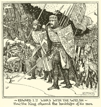 Edward führt Krieg mit den Walisern. Wie der König die Härten seiner Männer teilte von Henry Justice Ford