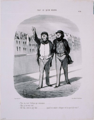 Alles, was man will: Siehst du, es ist die beginnende Sonnenfinsternis... von Honoré Daumier