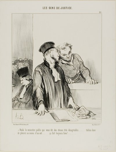 Hier ist der öffentliche Minister, der Ihnen einige sehr unangenehme Dinge sagen wird... also versuchen Sie, ein wenig aus einem Auge zu weinen... es tut normalerweise gut!... (Tafel 21 aus Les Gens De Justice) von Honoré Victorin Daumier