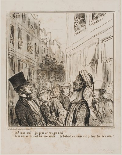 „- Oh, mein Freund... ich fürchte diese Leute dort. - Und das zu Recht... sie sind ziemlich bösartig, sie schlagen ihre Frauen und lassen sie schwarze Kinder bekommen!“, Platte 101 aus Actualités von Honoré Victorin Daumier