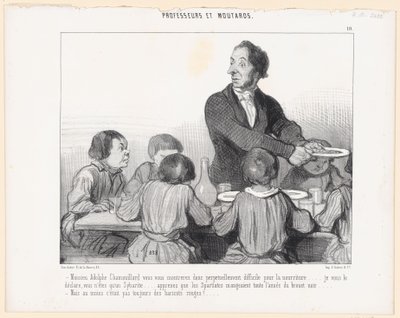 Monsieur Adolphe Chamouillard, Sie werden sich also beim Essen immerfort schwierig zeigen.... Ich sage Ihnen, Sie sind nichts als ein Sybarit.... Lernen Sie, dass die Spartaner das ganze Jahr über schwarze Suppe aßen.... - Aber zumindest war es von Honoré Daumier