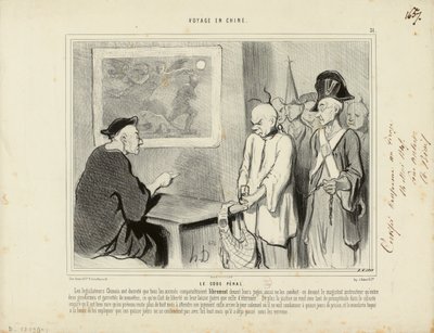 Reise nach China Nr. 31: Das Strafgesetzbuch. Die chinesischen Gesetzgeber haben verfügt, dass alle Angeklagten... von Honoré Daumier