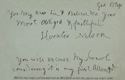 Teil des ersten Briefes, den Nelson nach dem Verlust seines rechten Arms schrieb von Horatio Nelson