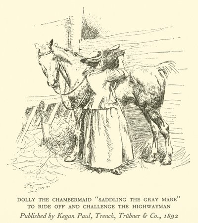 Dolly das Zimmermädchen "Sattelt die Graue Stute", um loszureiten und den Straßenräuber herauszufordern von Hugh Thomson