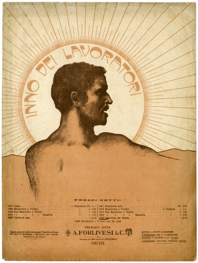 Hymne der Arbeiter (1886) Worte von Filippo Turati (1857 – 1932), Musik von Zenone Mattei (1859 – 1900) von Italian School