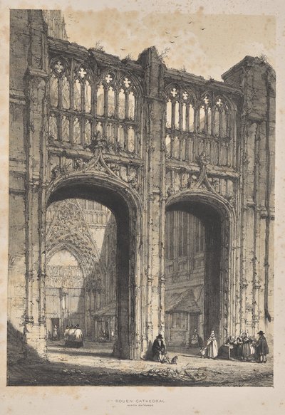 Architektur des Mittelalters: Kathedrale von Rouen, Nordeingang von Joseph Nash