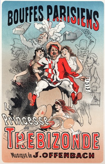 Musik. Die Prinzessin von Trapezunt, Operette von Jacques Offenbach. Plakat von Jules Cheret für die erste Aufführung der Bouffes Parisiens, Paris, Frankreich von Jules Cheret