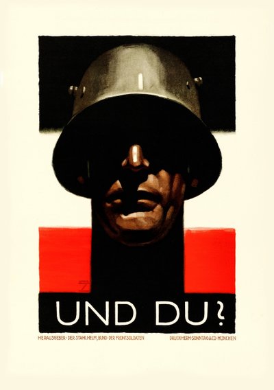 Und du Stahlhelm, Bund der Frontsoldaten, 1929 von Ludwig Hohlwein