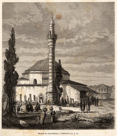Die Moschee von Giaour-Meidan (Giaour Meidan) in Trapezunt (heutiges Trabzon, an der Küste des Schwarzen Meeres, Türkei), die einst eine byzantinische Kirche war, graviert nach einer Zeichnung des Erzählers, zur Illustration einer Reise nach Lazistan und A von Theophile Louis Deyrolle