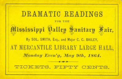 Ticket für dramatische Lesungen von Sol. Smith, Esq., und Major C. C. Bailey auf der Mississippi Valley Sanitary Fair, 9. Mai 1864 von Unbekannt