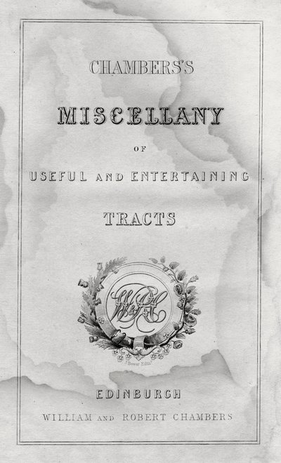Titelseite von Chamberss Miscellany of Useful and Entertaining Tracts von Unbekannt