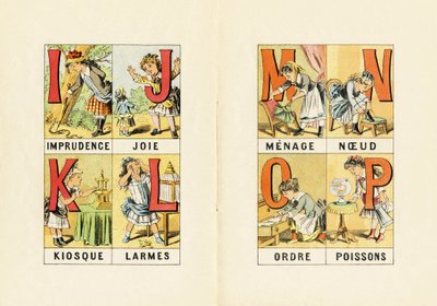 I: Unvorsichtigkeit; J: Freude; K: Kiosk; L: Tränen; M N O P: Haushalt, Knoten, Ordnung, Fische - Gravur aus ABCD der kleinen Mädchen. Pellerin & Cie, Drucker-Verleger, Epinal, um 1890. Serie A. Maße: 19 x 13,5 cm. von Unbekannt