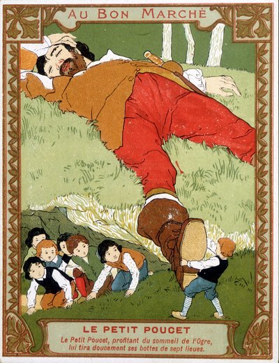 Le Petite Poucet zieht seine Siebenmeilenstiefel aus dem schlafenden Oger aus - Bon Marché Werbeetikett, Ende 19. Jahrhundert von Unknown artist