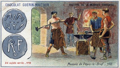 Serie Histoire de la Monnaie Française veröffentlicht von Chocolat Guérin Boutron. Chromolithographie 19. Jahrhundert. Münze von Pépin der Kurze im Jahr 752 von Unknown artist