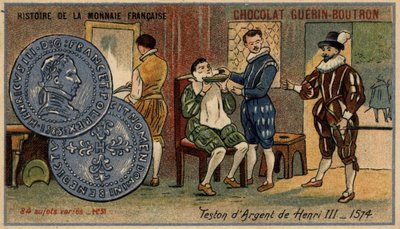 Serie Histoire de la Monnaie Française, veröffentlicht von Chocolat Guérin Boutron, Chromolithographie 19. Jahrhundert, Silberteston von Heinrich III., 1574 von Unknown artist