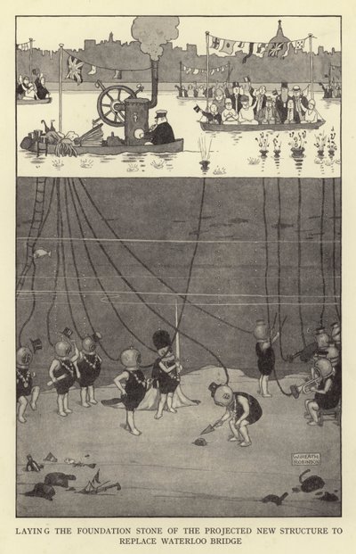 Grundsteinlegung des geplanten neuen Bauwerks zur Ersetzung der Waterloo-Brücke von William Heath Robinson