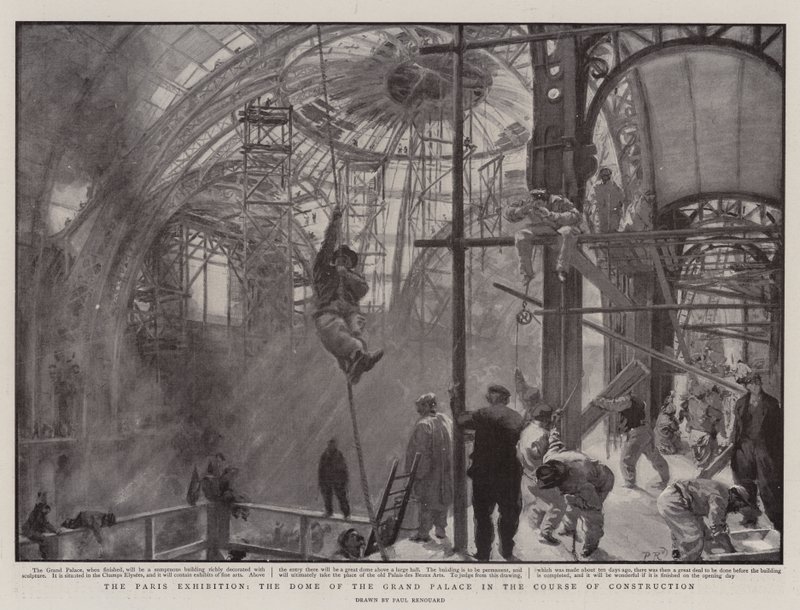Die Pariser Ausstellung, die Kuppel des Grand Palais im Bau von Charles Paul Renouard