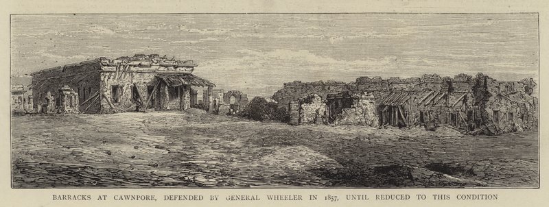 Kasernen in Cawnpore, verteidigt von General Wheeler im Jahr 1857, bis sie in diesen Zustand gebracht wurden (Gravur) von English School
