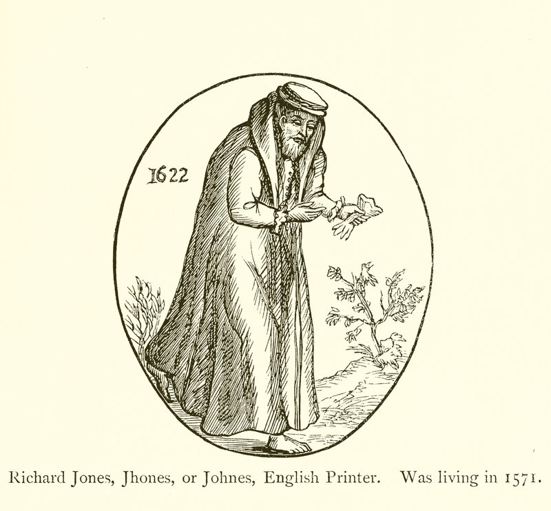 Richard Jones, Jhones oder Johnes, englischer Drucker, lebte 1571 von English School