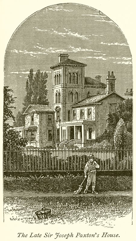 Das Haus des verstorbenen Sir Joseph Paxton von English School