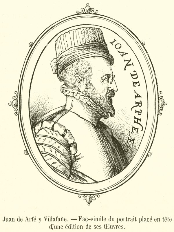 Juan de Arfe y Villafane, Faksimile des Porträts am Anfang einer Ausgabe seiner Werke (Gravur) von French School