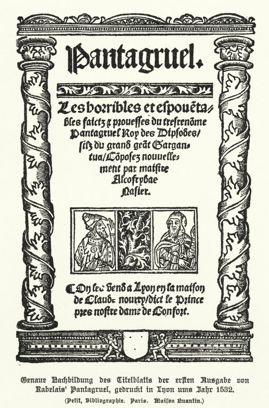 Titelseite der ersten Ausgabe von Pantagruel, von dem französischen Autor Francois Rabelais, gedruckt in Lyon im Jahr 1532 von German School