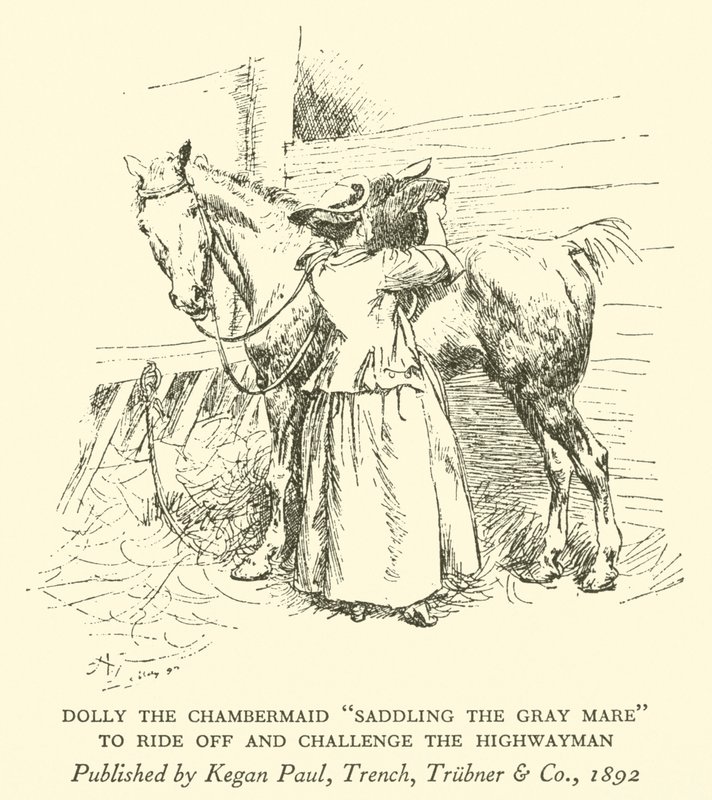 Dolly das Zimmermädchen "Sattelt die Graue Stute", um loszureiten und den Straßenräuber herauszufordern von Hugh Thomson