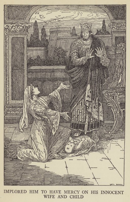 Flehte ihn an, seiner unschuldigen Frau und seinem Kind Gnade zu erweisen von Louis John Rhead