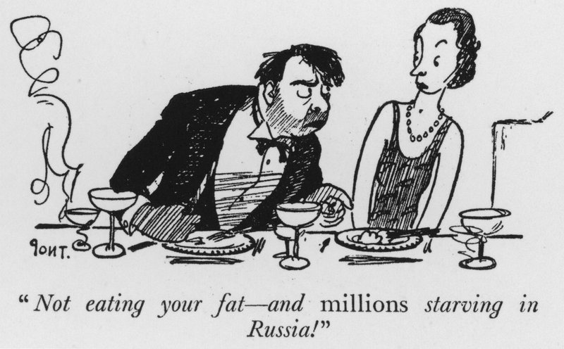 „Iss dein Fett nicht, und Millionen hungern in Russland!“ von Pont