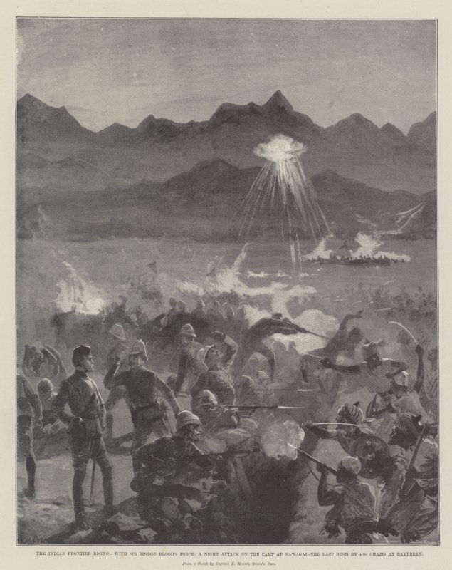 Der Aufstand an der indischen Grenze, mit Sir Bindon Bloods Truppe, ein nächtlicher Angriff auf das Lager in Nawagai, der letzte Ansturm von 4000 Ghazis bei Tagesanbruch von William Heysham Overend
