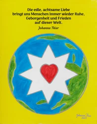 Der friedenbringende Stern der edlen, achtsamen Liebe