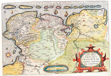 Utriusque Frisiorum regionis noviss. descriptio Geographiekarte des Territoriums der Niederlande mit den Städten Groningen und Leeuwarden... aus „Theatrum Orbis Terrarum“ von Abraham Ortelius