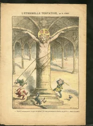 Illustration von Achille Lemot (1846-1909) in Le Pelerin, 28/03/09 - Der ewige Versuch - Klerikal/antirepublikanisch, Antifreimaurerei, Freimaurerei, Religion, Glaube, katholisch, Katholizismus - Laizisierung, Laizität, Laizisten, laizistische Gesetze