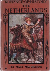 Titelbild, Illustration aus Romance of History: The Netherlands, 1920er Jahre