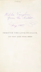 Erstausgabe von Lewis Carrolls Alice hinter den Spiegeln, mit der Widmung des Autors an Hilda Vaughn, 1887