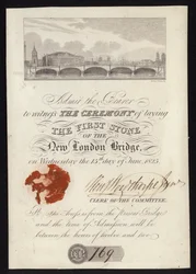 Eintrittskarte zur Zeremonie der Grundsteinlegung der neuen London Bridge