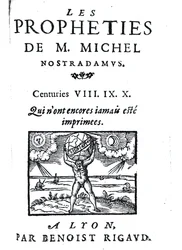 Frontispiz zu Die Prophezeiungen von M. Michel Nostradamus, veröffentlicht von Benoist Rigaud, 1568