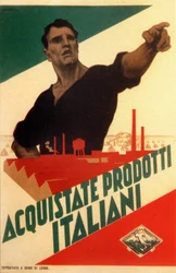 Faschismus: Propagandaplakat für die Autarkie in Italien „Kauft italienische Produkte“