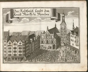 Das Rathaus samt dem Kröutl. Markt zu München