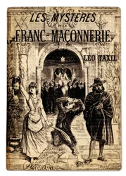 Frontispiz aus dem antimakonischen Werk "Les mysteres de la Franc-masonnerie" von Marie Joseph Gabriel Antoine Jogand-Pages, genannt Leo Taxil (1854-1907), Beschreibung der Geheimnisse der makonischen Riten, Illustration von Pierre Mejanel. 19. Jh.